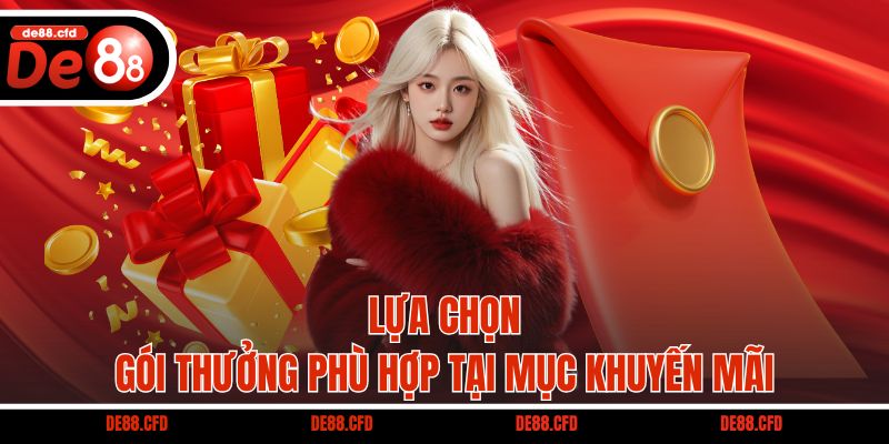 Lựa chọn gói thưởng phù hợp tại mục Khuyến mãi