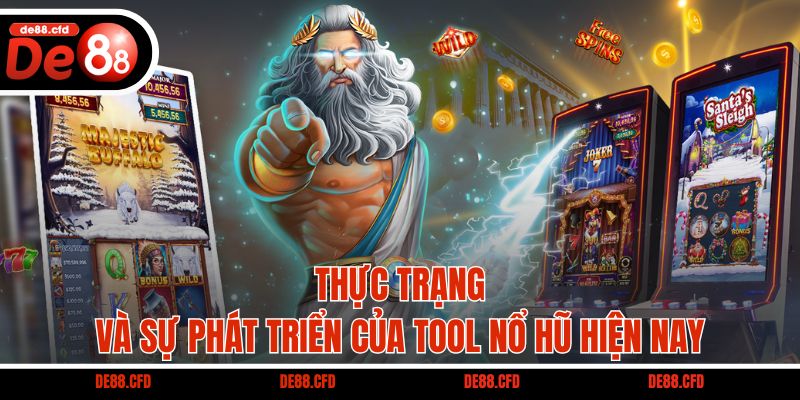 Thực trạng và sự phát triển của tool nổ hũ hiện nay